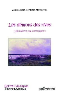 Démons des rives - Ces maîtres qui corrompent