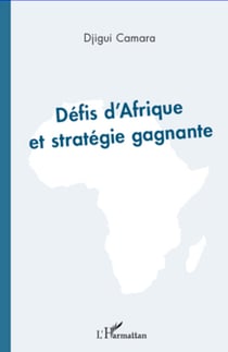 Défis d'Afrique et stratégie gagnante
