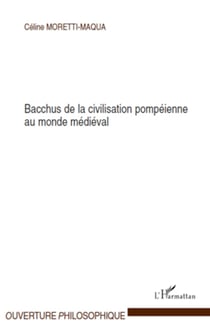 Bacchus de la civilisation pompéienne au monde médiéval