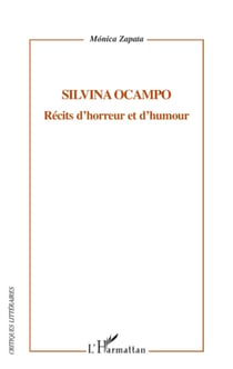 Silvina Ocampo - Récits d'horreur et d'humour