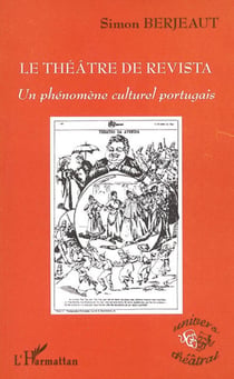 Le théâtre de Revista - Un phénomène culturel portugais