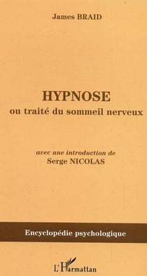 Hypnose - Ou traité du sommeil nerveux