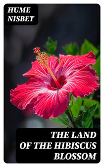 The Land of the Hibiscus Blossom