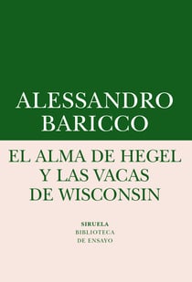 El alma de Hegel y las vacas de Wisconsin - Una reflexión sobre música culta y modernidad