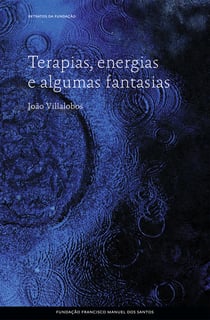 Terapias, energias e algumas fantasias
