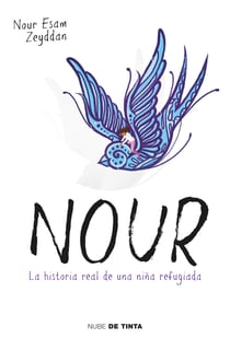 Nour - La historia real de una niña refugiada