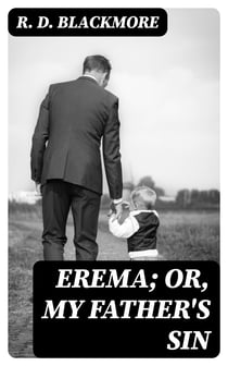Erema; Or, My Father's Sin