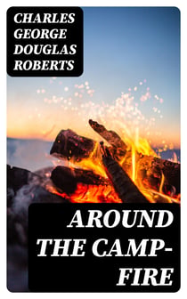 Around the Camp-fire