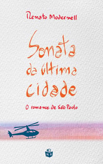 Sonata da última cidade - O romance de São Paulo