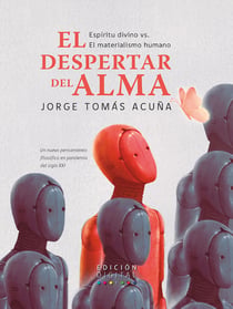 El despertar del alma - Espi´ritu divino vs el materialismo humano