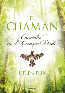 El chamán - Encuentro en el Corazón Verde