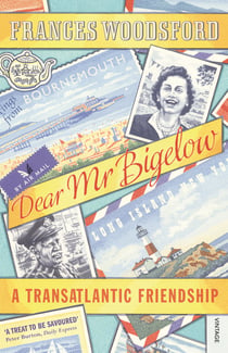 Dear Mr Bigelow - A Transatlantic Friendship