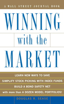 Winning With the Market - Beat the Traders and Brokers In Good Times and Bad