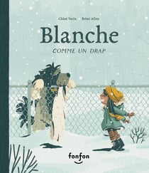 Blanche comme un drap - Collection Histoires de vivre