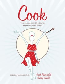 Cook - You Can Cook Fast, Healthy Meals For Your Family