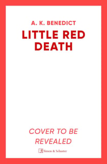 Little Red Death - A mind-bending murder mystery like nothing you've read before - enter the woods, if you dare...