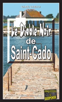 Le Diable Noir de Saint-Cado - Un thriller en île bretonne