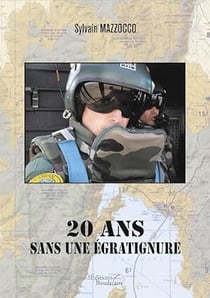20 ans sans une égratignure