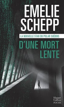 Une enquête de Jana Berzelius Tome 3 : d'une mort lente