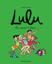 Lulu Tome 8 : les copains d'abord