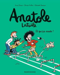 Anatole Latuile Tome 13 : et qu'ca saute !