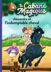 La cabane magique Tome 44 : Alexandre et l'indomptable cheval