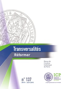 Revue Transversalités n.137 : avril 2016 - réformer