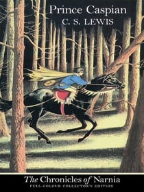 PRINCE CASPIAN - THE CHRONICLES OF NARNIA VOL. 4