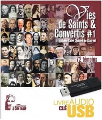 Vies de saints et convertis Tome 1 - coffret audio clé USB (USB3)