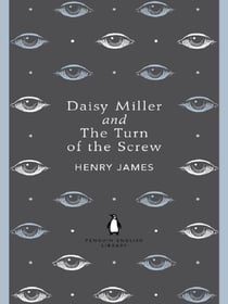Daisy Miller - the turn of the screw