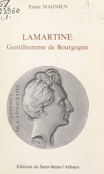 Lamartine - Gentilhomme de Bourgogne