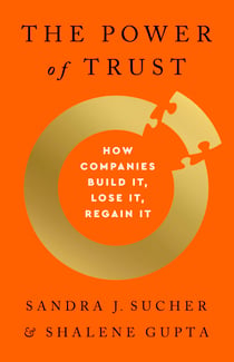 The Power of Trust - How Companies Build It, Lose It, Regain It
