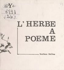 L'herbe à poème - Ou La tisane du poète