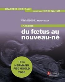 Imagerie : du foetus au nouveau-né