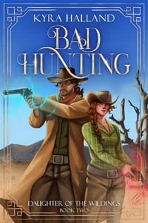 Bad Hunting - Daughter of the Wildings, #2