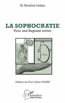 La sophocratie - Pour une sagesse active