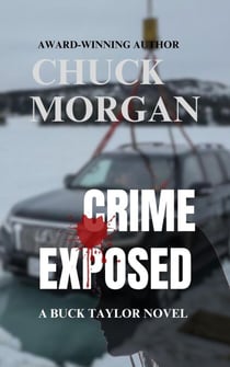 Crime Exposed: A Buck Taylor Novel (Book 4) - Crime, #4
