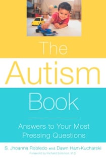 The Autism Book - Answers to Your Most Pressing Questions