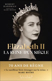 Elizabeth II, la reine d'un siècle 1926-1992 - Elizabeth II, la reine d'un siècle, T1