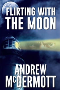 Flirting with The Moon - LA Detective in Australia, Joe Dean, #1