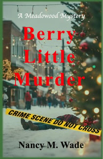 Berry Little Murder - A Meadowood Mystery, #4