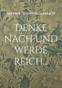 Denke nach und werde Reich... - Das Fitness Buch