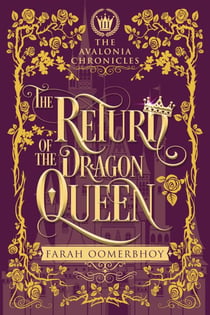 The Return of the Dragon Queen - The Avalonia Chronicles, #3