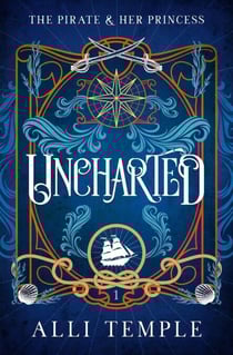 Uncharted - The Pirate &amp; Her Princess, #1