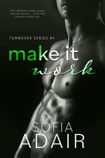 Make It Work - Turnover Series, #1