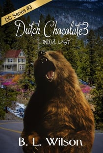 Dutch Chocolate3, Blood Lust - Dutch Chocolate, #3