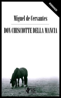 Don Chisciotte della Mancia - Edizione integrale con note