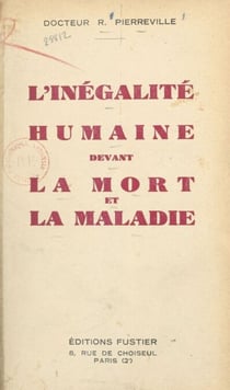 L'inégalité humaine devant la mort et la maladie - Étude sur l'autodestruction de l'espèce humaine