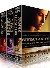 Box Set: Singularity - The Modern Witches Series: Books 1-3 (Wicked Sense, Broken Spell, Darkest Fate): A YA Paranormal Romance Trilogy - Singularity - The Modern Witches