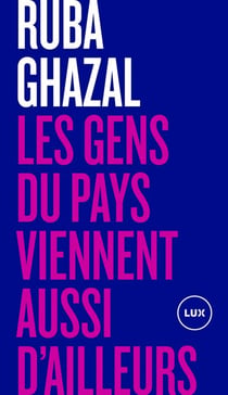 Les gens du pays viennent aussi d'ailleurs